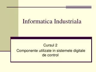 Informatica Industriala