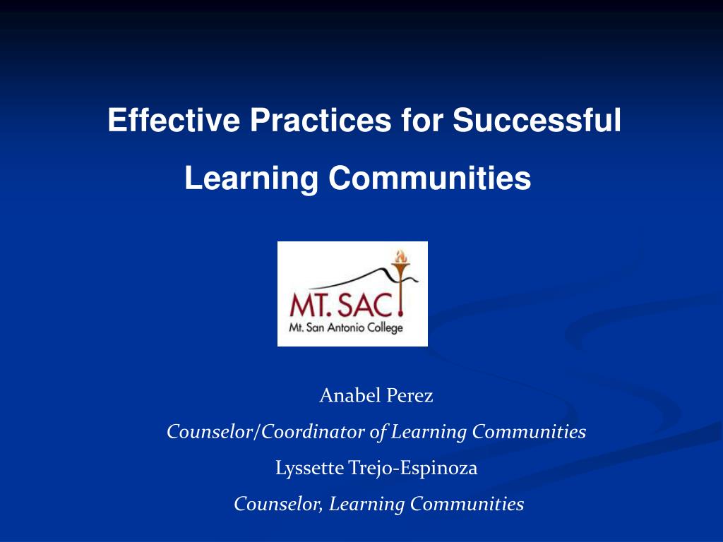 PPT - Effective Practices for Successful Learning Communities ...