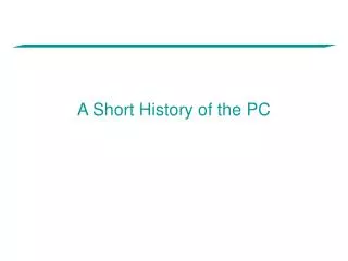 A Short History of the PC