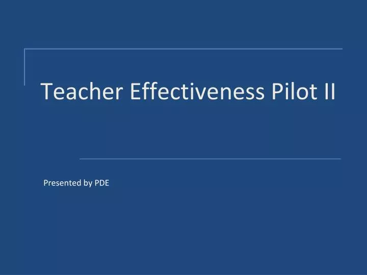 teacher effectiveness pilot ii