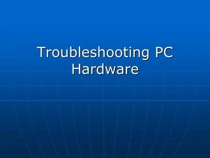 troubleshooting pc hardware