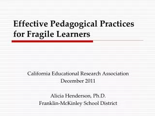 Effective Pedagogical Practices for Fragile Learners