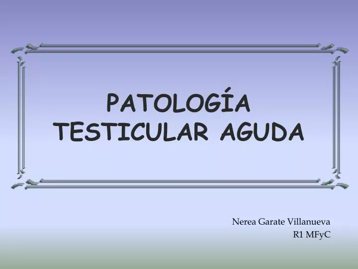 patolog a testicular aguda