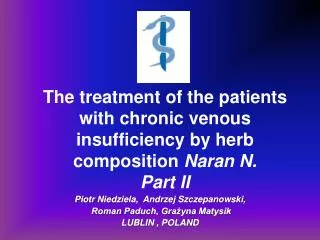 The treatment of the patients with chronic venous insufficiency by herb composition Naran N. Part II