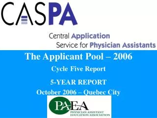 The Applicant Pool – 2006 Cycle Five Report