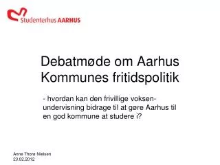 Debatmøde om Aarhus Kommunes fritidspolitik