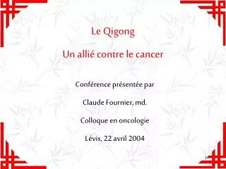 Le Qigong Un allié contre le cancer