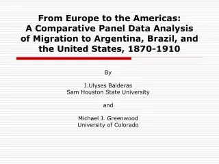 From Europe to the Americas: A Comparative Panel Data Analysis of Migration to Argentina, Brazil, and the United States