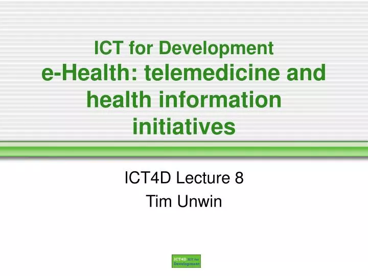 ict for development e health telemedicine and health information initiatives
