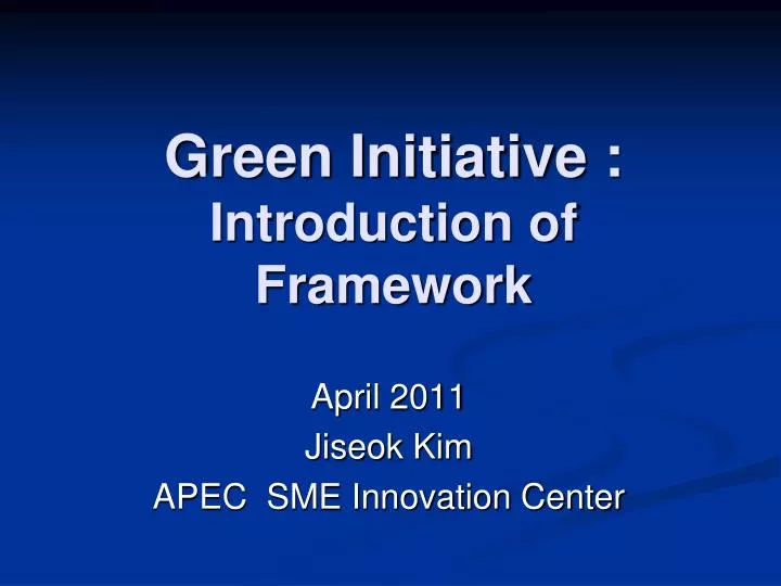 green initiative introduction of framework