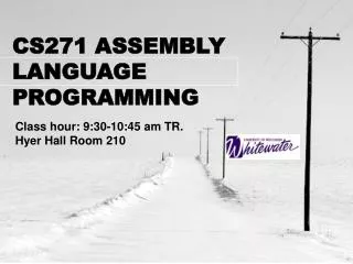 CS271 ASSEMBLY LANGUAGE PROGRAMMING