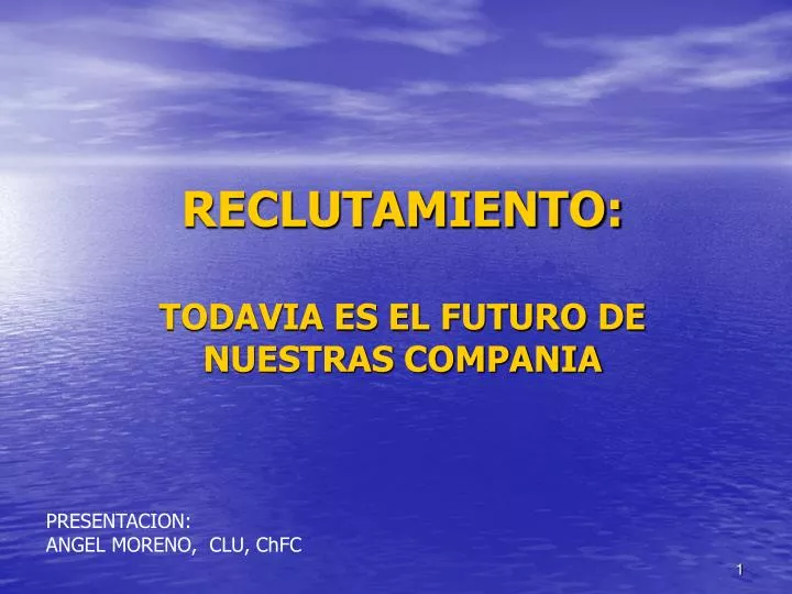 reclutamiento todavia es el futuro de nuestras compania