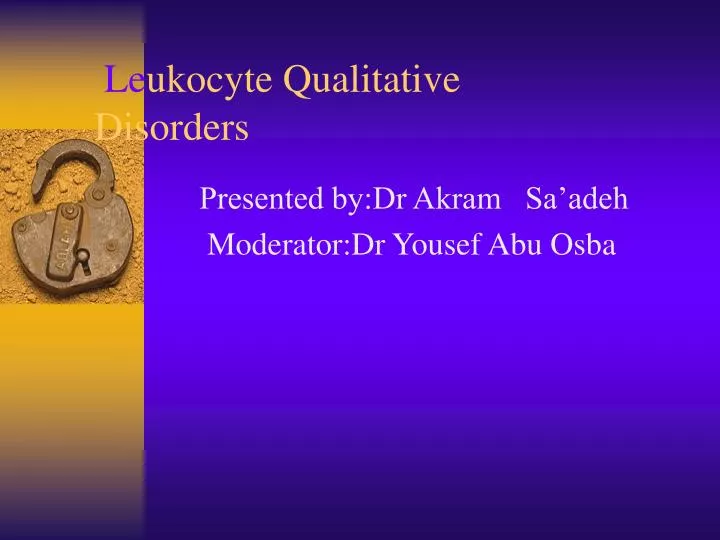 le ukocyte qualitative disorders