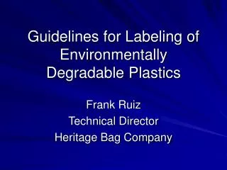 Guidelines for Labeling of Environmentally Degradable Plastics