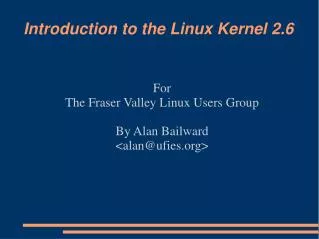 Introduction to the Linux Kernel 2.6