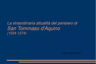 La straordinaria attualità del pensiero di San Tommaso d'Aquino (1224-1274) ‏