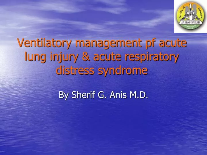 ventilatory management pf acute lung injury acute respiratory distress syndrome