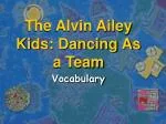 The Alvin Ailey Kids: Dancing As a Team