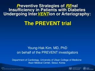 Young-Hak Kim, MD, PhD on behalf of the PREVENT investigators
