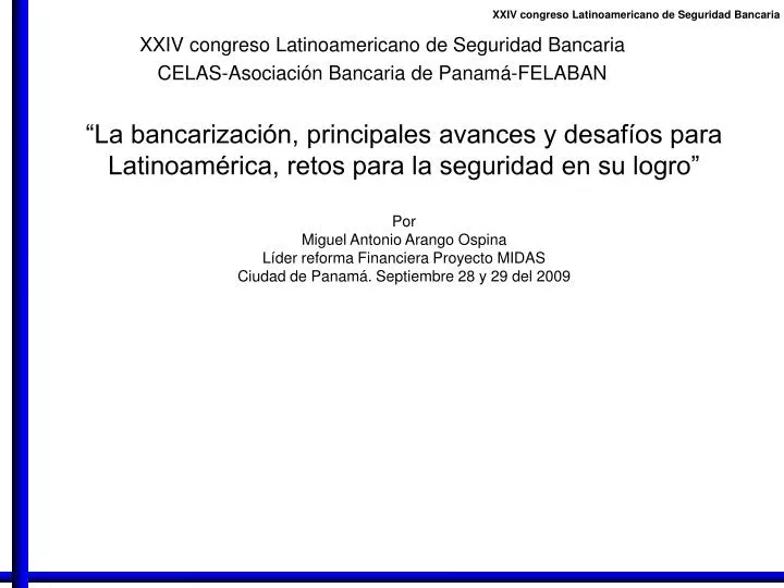 xxiv congreso latinoamericano de seguridad bancaria celas asociaci n bancaria de panam felaban