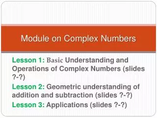 Module on Complex Numbers