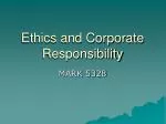 Ethics and Corporate Responsibility - slide 1