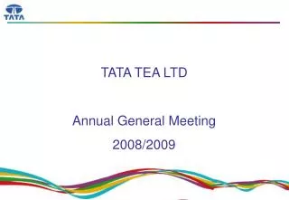 TATA TEA LTD Annual General Meeting 2008/2009