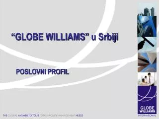 “GLOBE WILLIAMS” u Srbiji