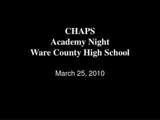CHAPS Academy Night Ware County High School