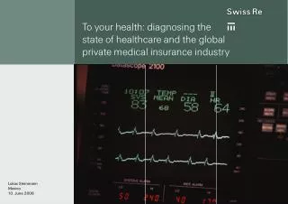 To your health: diagnosing the state of healthcare and the global private medical insurance industry