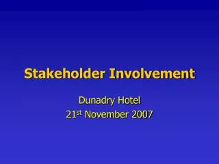 Stakeholder Involvement