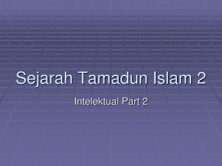 sejarah tamadun islam 2