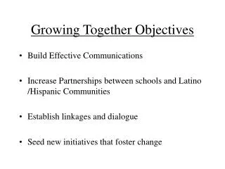 Growing Together Objectives
