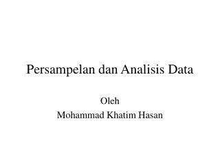 Persampelan dan Analisis Data