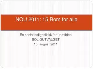 NOU 2011: 15 Rom for alle