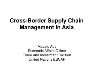 Cross-Border Supply Chain Management in Asia