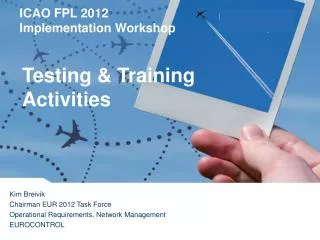 Testing &amp; Training Activities
