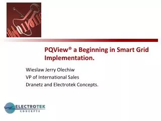 PQView® a Beginning in Smart Grid Implementation.