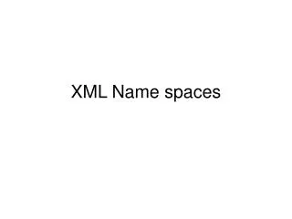 XML Name spaces
