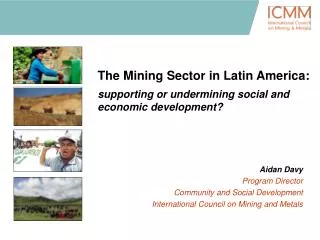 The Mining Sector in Latin America: supporting or undermining social and economic development?