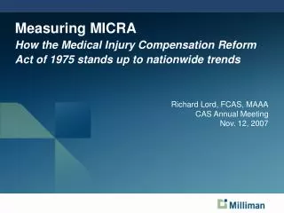 Measuring MICRA How the Medical Injury Compensation Reform Act of 1975 stands up to nationwide trends