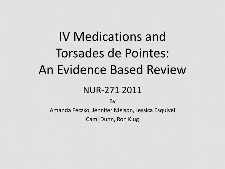 iv medications and torsades de pointes an evidence based review