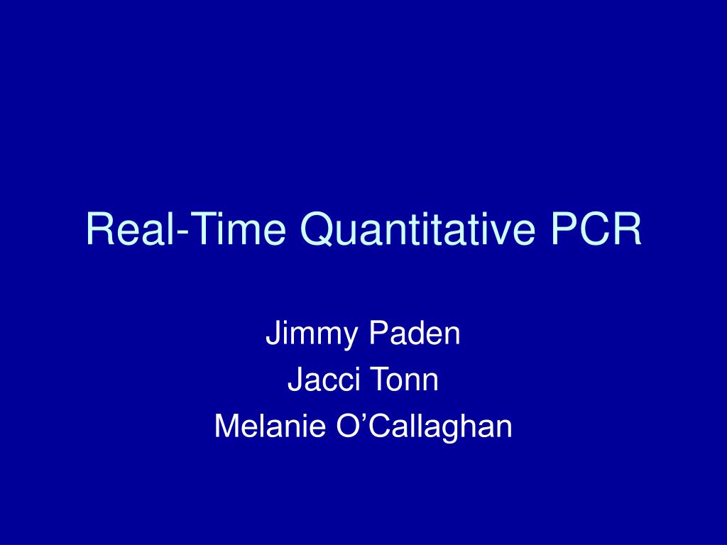 PPT - Real-Time Quantitative PCR PowerPoint Presentation, free download ...