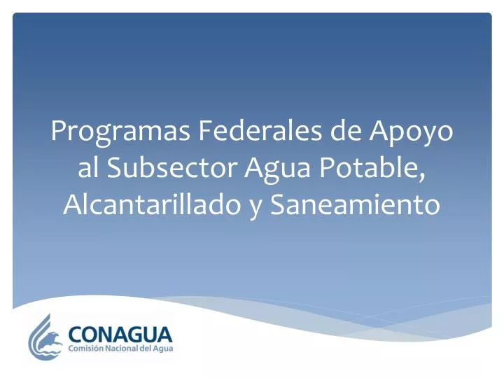 programas federales de apoyo al subsector agua potable alcantarillado y saneamiento