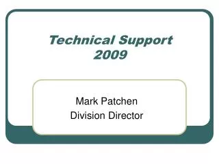 Technical Support 2009