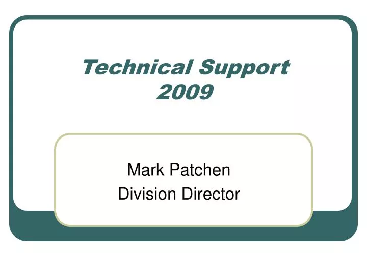 technical support 2009