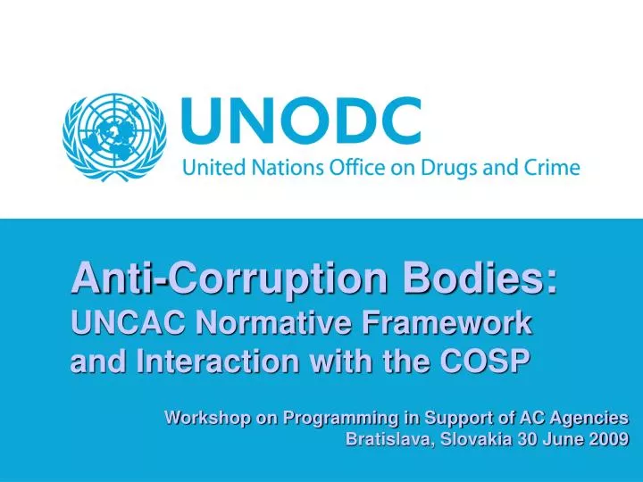 anti corruption bodies uncac normative framework and interaction with the cosp
