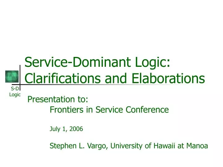 service dominant logic clarifications and elaborations