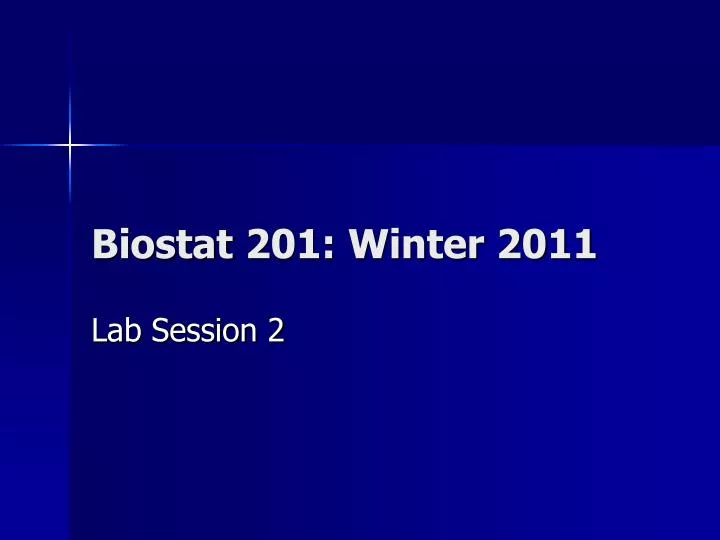 biostat 201 winter 2011