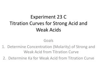 Experiment 23 C Titration Curves for Strong Acid and Weak Acids